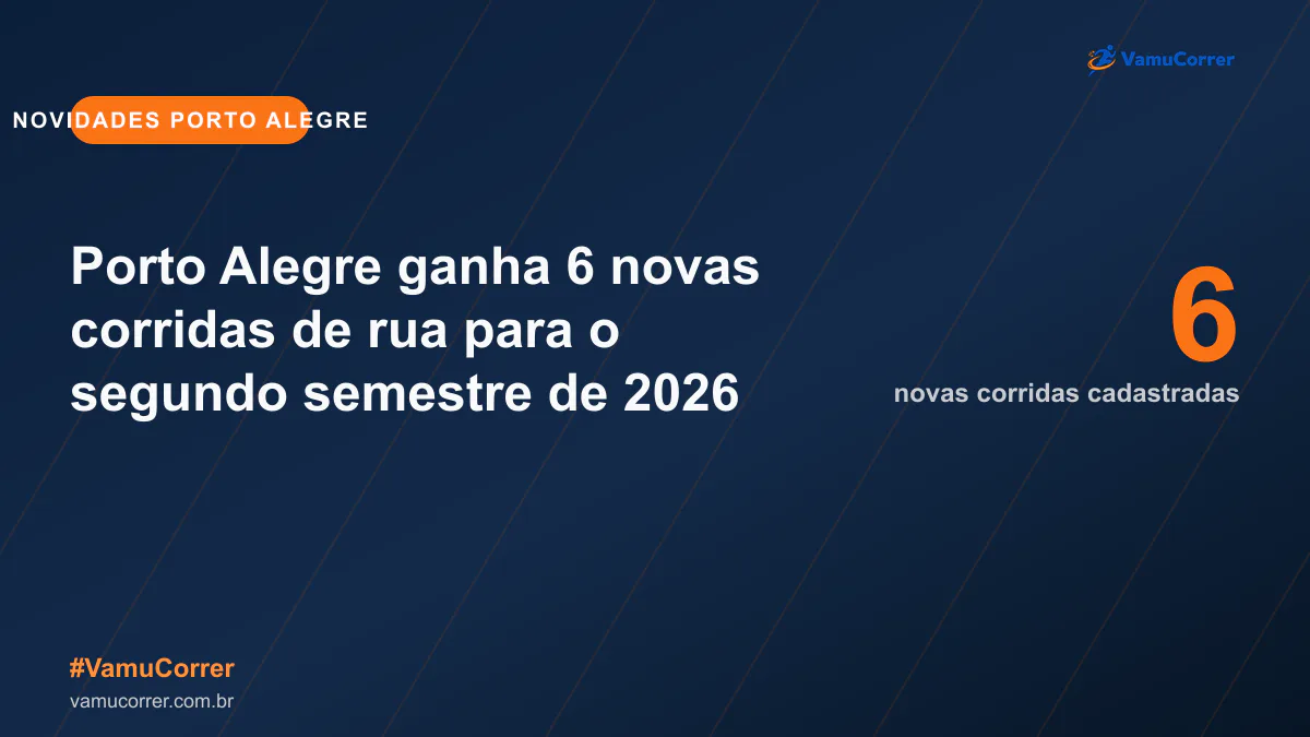 Porto Alegre ganha 6 novas corridas de rua para o segundo semestre de 2026