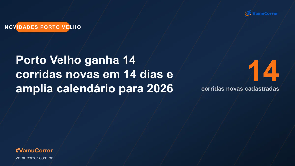 Porto Velho ganha 14 corridas novas em 14 dias e amplia calendário para 2026